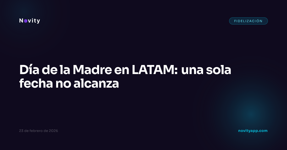 Día de la Madre en LATAM: una sola fecha no alcanza