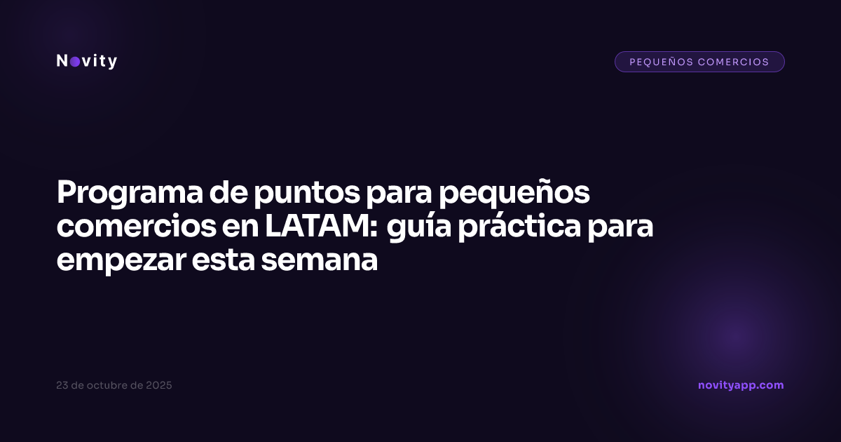 Programa de puntos para pequeños comercios en LATAM: guía práctica para empezar esta semana