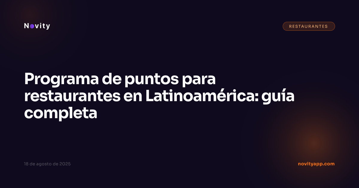 Programa de puntos para restaurantes en Latinoamérica: guía completa
